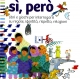 si, però