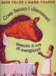 cosa fanno i dinosauri...